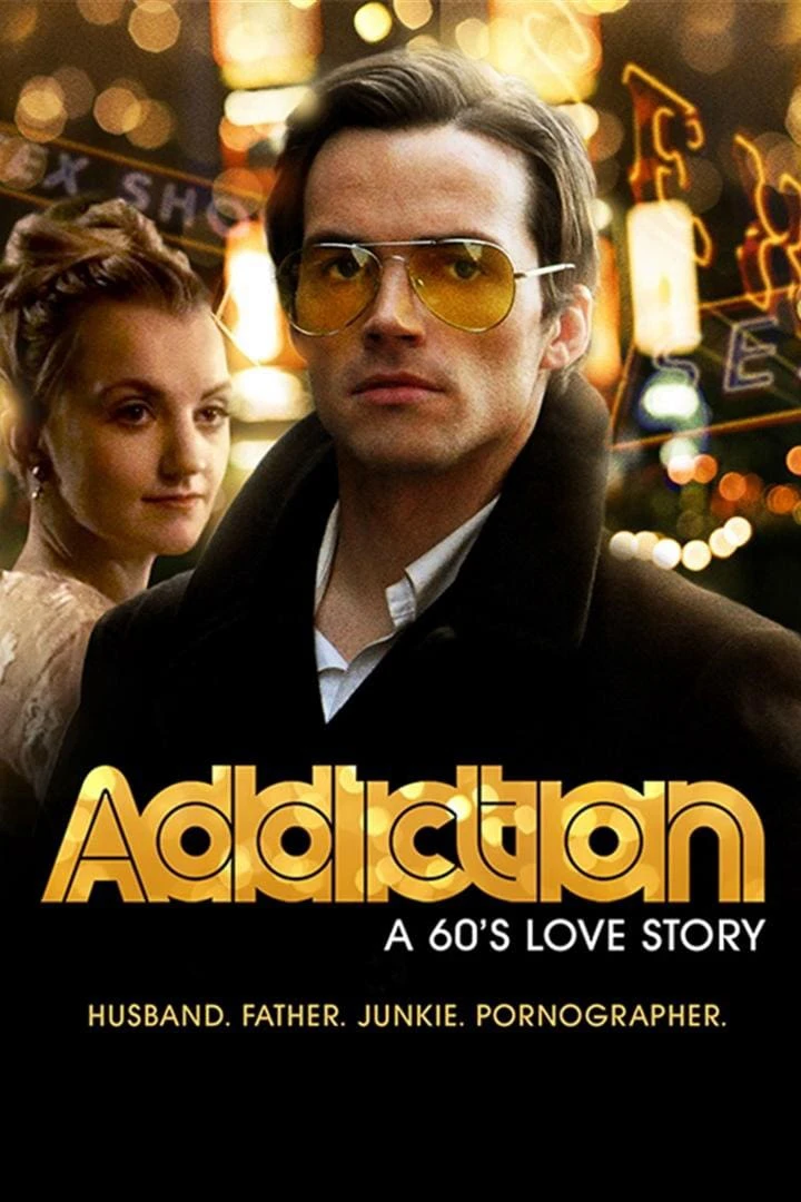 Addiction: A 60s Love Story | Addiction: A 60s Love Story (2015) Addiction: A 60s Love Story | Addiction: A 60s Love Story (2015)