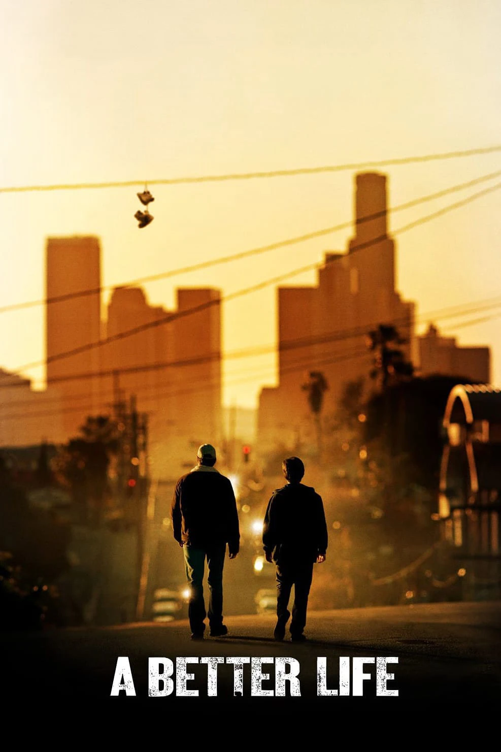 Cuộc Sống Tốt Đẹp | A Better Life (2011) Cuộc Sống Tốt Đẹp | A Better Life (2011)