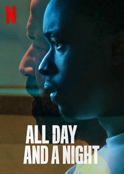 Ngày dài và một đêm | All Day and a Night (2020) Ngày dài và một đêm | All Day and a Night (2020)