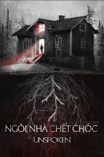 Ngôi Nhà Chết Chóc | Unspoken (2015) Ngôi Nhà Chết Chóc | Unspoken (2015)