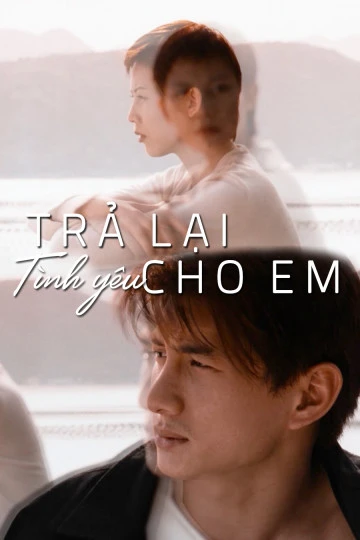 Trả Lại Tình Yêu Cho Em | My Heart Will Go On (1999) Trả Lại Tình Yêu Cho Em | My Heart Will Go On (1999)