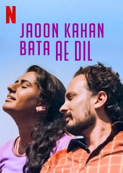 Trái tim hỡi, tôi nên đi đâu? | Jaoon Kahan Bata Ae Dil (2018) Trái tim hỡi, tôi nên đi đâu? | Jaoon Kahan Bata Ae Dil (2018)