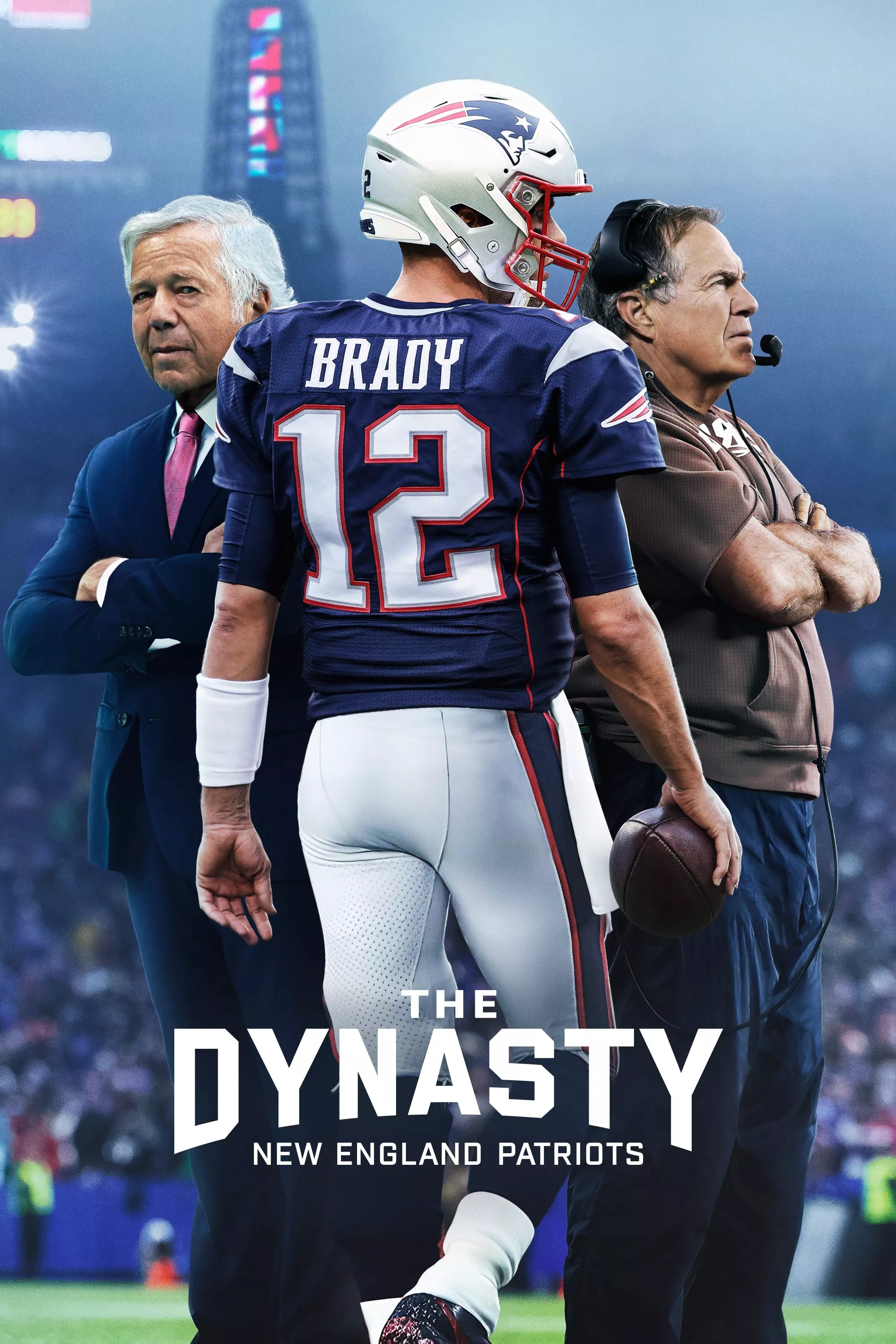 Triều Đại Của New England Patriots | The Dynasty: New England Patriots (2024) Triều Đại Của New England Patriots | The Dynasty: New England Patriots (2024)