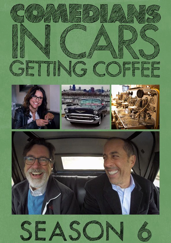 Xe cổ điển, cà phê và chuyện trò cùng danh hài (Phần 6) | Comedians in Cars Getting Coffee (Season 6) (2019) Xe cổ điển, cà phê và chuyện trò cùng danh hài (Phần 6) | Comedians in Cars Getting Coffee (Season 6) (2019)