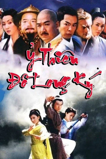 Ỷ Thiên Đồ Long Ký | The Heaven Sword And Dragon Saber (2003) Ỷ Thiên Đồ Long Ký | The Heaven Sword And Dragon Saber (2003)